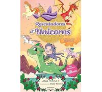 Rescatadores d'Unicorns 6 - Viatge al País dels Dracs: De l'univers d'Unicòrnia (Montena)