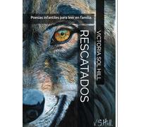 RESCATADOS: Poesías infantiles para leer en familia.