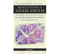 Rescatando a Adam Smith (SIN COLECCION)