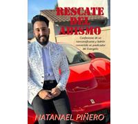 Rescate del Abismo: "Confesiones de un narcotraficante y ladrón convertido en un predicador del evangelio"