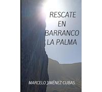 RESCATE EN BARRANCO LA PALMA