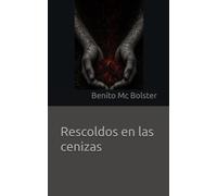 Rescoldos en las cenizas