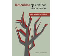 Rescoldos y cenizas: Y otros escritos: 382 (Ciencia / Psicología y filosofía)