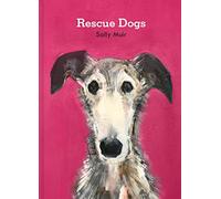 Rescue Dogs: A beautiful portraiture book of man’s best friend, the perfect gift for artists and dog lovers alike