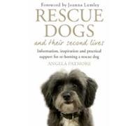 Rescue Dogs And Their Second Lives (ebook)