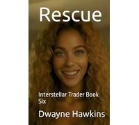Rescue: Interstellar Trader Book Six
