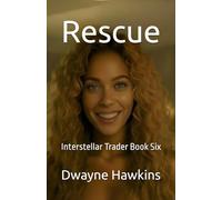Rescue: Interstellar Trader Book Six: 6
