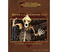Rescue of the Blackthorn Clan: A Couple's Adventure: OGL 3.5 Edition (Date Night Dungeons)