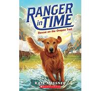 Rescue on the Oregon Trail (Ranger in Time) [Idioma Inglés]