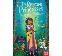 Rescue Princesses: The Amber Necklace (The Rescue Princesses)