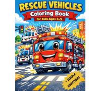 Rescue Vehicles Coloring Book for Kids Ages 3-5 (My First Vehicles Coloring Book Series)