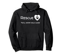 Rescue You'Ll Never Walk Alone - Camiseta para Hombre y Mujer Sudadera con Capucha