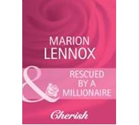 Rescued By A Millionaire (ebook)