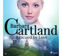 Rescued By Love (barbara Cartlands Pink Collection 111) (audiolibro)