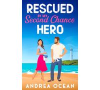 Rescued By My Second Chance Hero: A Sweet Small Town Romantic Comedy (Carter Brothers, Cape Haven Romcoms)