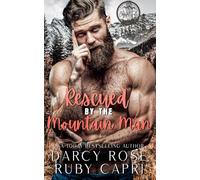 Rescued by the Mountain Man: A Small Town Romance