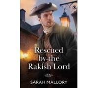 Rescued By The Rakish Lord (ebook)