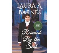 Rescued By the Scot: Large Edition (Romancing the Spies)