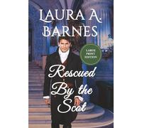 Rescued By the Scot: Large Edition (Romancing the Spies)