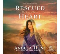 Rescued Heart: The Story of Sarah: 1 (The Matriarchs)
