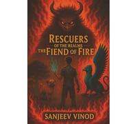 Rescuers of the Realms: The Fiend of Fire