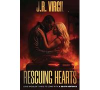 Rescuing Hearts: Love shouldn't come with a death sentence