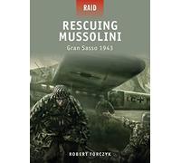 Rescuing Mussolini: Gran Sasso 1943: No. 9 (Raid)