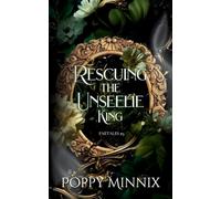 Rescuing the Unseelie King