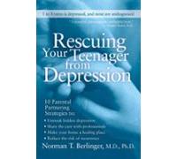 Rescuing Your Teenager From Depression (ebook)