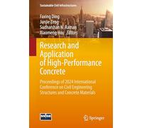 Research and Application of High-Performance Concrete: Proceedings of 2024 International Conference on Civil Engineering Structures and Concrete Materials (Sustainable Civil Infrastructures)
