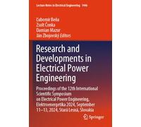 Research and Developments in Electrical Power Engineering: Proceedings of the 12th International Scientific Symposium on Electrical Power Engineering, ... (Lecture Notes in Electrical Engineering)