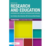 Research and Education: An Introduction to Methods, Approaches and Processes (Foundations of Education Studies)