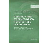 Research and Evidence-based Perspectives in Education: Diverse Discourse, Connected Conversations