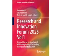 Research and Innovation Forum 2025 Volume 1: Competitiveness, Growth and Well-Being Through Technology, Innovation and Education (Springer Proceedings in Complexity)