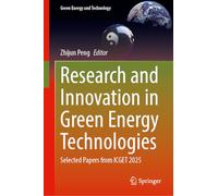 Research and Innovation in Green Energy Technologies: Selected Papers from ICGET 2025 (Green Energy and Technology)