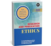 RESEARCH AND PUBLICATION ETHICS: Guidelines and Best Practices for Academia and Research Integrity