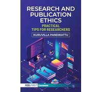 Research and Publication Ethics: Practical Tips for Researchers