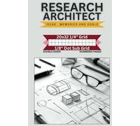 Research Architect Graph Book | 1/4" Grid + 1/8" Dot Sub Grid: Professional Grid Layouts for Engineers, Designers & Creatives
