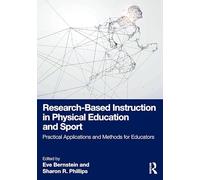 Research-Based Instruction in Physical Education and Sport: Practical Applications and Methods for Educators