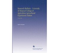 Research Bulletin - University of Missouri College of Agriculture Agriucltural Experiment Station: No.42 1921