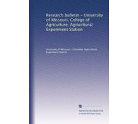 Research bulletin - University of Missouri, College of Agriculture, Agriucltural Experiment Station: Volume 3