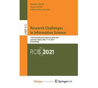 Research Challenges in Information Science: 15th International Conference, RCIS 2021, Limassol, Cyprus, May 11-14, 2021, Proceedings