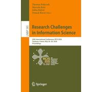 Research Challenges in Information Science: 20th International Conference, RCIS 2026, Toulouse, France, May 26-29, 2026, Proceedings: 585 (Lecture Notes in Business Information Processing, 585)