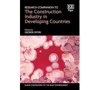 Research Companion to the Construction Industry in Developing Countries (Elgar Companions to the Built Environment series)