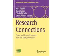 Research Connections: Career and Research Journeys from the SMP Community: 36 (Association for Women in Mathematics Series)