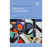 Research Handbook on Agency and Intermediation (Research Handbooks in Private and Commercial Law series)
