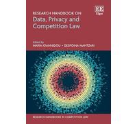 Research Handbook on Data, Privacy and Competition Law (Research Handbooks in Competition Law series)