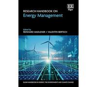 Research Handbook on Energy Management (Elgar Handbooks in Energy, the Environment and Climate Change)