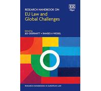 Research Handbook on EU Law and Global Challenges (Research Handbooks in European Law series)
