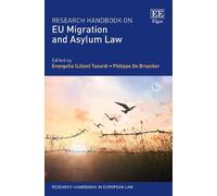 Research Handbook on EU Migration and Asylum Law (Research Handbooks in European Law series)